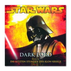 CD Star Wars Dark Lord: Letzte Stunden Der Klon-Kriege (01)
